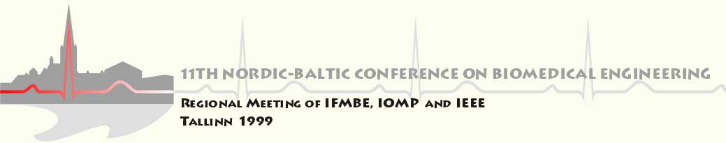11th Nordic-Baltic Conference on Biomedical Engineering Regional meetinng of: IFMBE  and EMBS. 6-10 JUNE 1999 TALLINN, ESTONIA